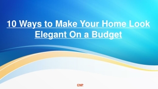 10 Ways to Make Your Home Look Elegant On a Budget