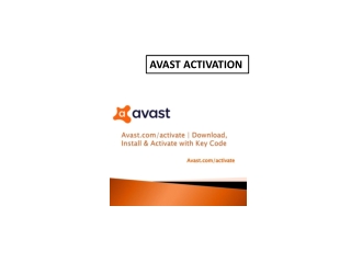 DOWNLOADING, INSTALLING AND ACTIVATING AVAST  INTERNET