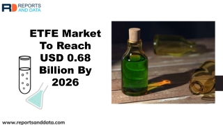 ETFE Market  Trend Analysis And Industry Forecast To 2026