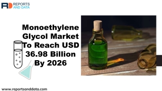 Monoethylene Glycol Market Size, Industry Analysis, Shares, Cost Structures and Forecasts to 2026