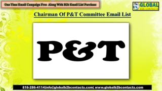 Chairman Of P&T Committee Email List