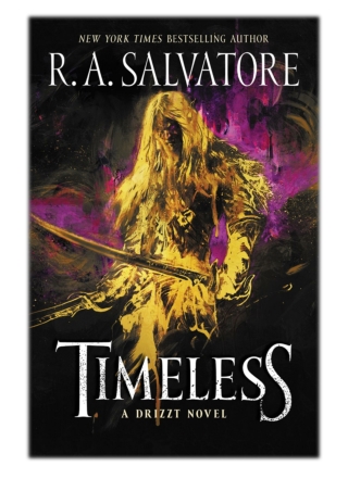 [PDF] Free Download Timeless By R.A. Salvatore