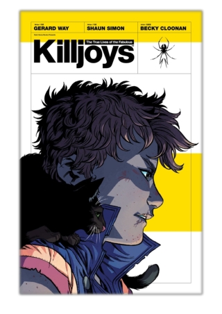 [PDF] Free Download The True Lives of the Fabulous Killjoys: California By Gerard Way