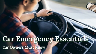 Car Emergency Essentials – Car Owners Must Know