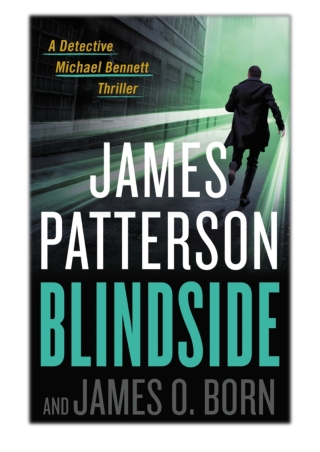 [PDF] Free Download Blindside By James Patterson & James O. Born