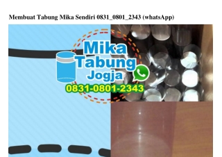 Membuat Tabung Mika Sendiri Ö831.Ö8Ö1.2343[wa]