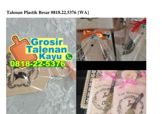 Talenan Plastik Besar 0818•22•5376[wa]