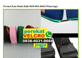 Perekat Kain Bolak Balik Ö838–4Ö31–8668[wa]