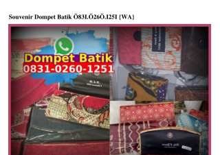 Souvenir Dompet Batik Ö831·Ö26Ö·1251[wa]