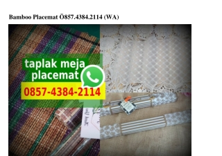 Bamboo Placemat 0857–4384–2II4[wa]