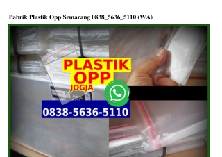 Pabrik Plastik Opp Semarang Ö8385636511Ö[wa]