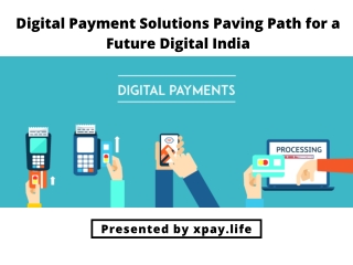 Digital Payment Solutions Paving Path for a Future Digital India