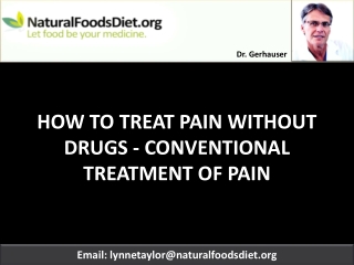 HOW TO TREAT PAIN WITHOUT DRUGS - CONVENTIONAL TREATMENT OF