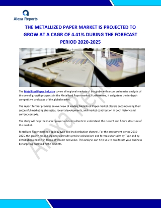THE METALLIZED PAPER MARKET IS PROJECTED TO GROW AT A CAGR OF 4.41% DURING THE FORECAST PERIOD 2020-2025