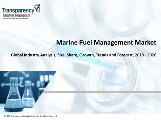 Marine Fuel Management Market to Observe Strong Development by 2026