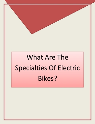 What Are The Specialties Of Electric Bikes?