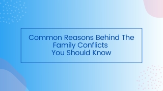 Common Reasons Behind The Family Conflicts You Should Know