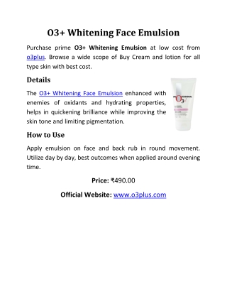 O3  Whitening Face Emulsion