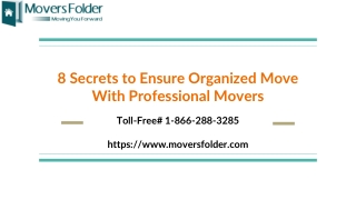 8 Secrets to make an Organized Move With Professional Movers