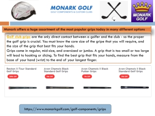 Monark offers a huge assortment of the most popular grips today in many different options