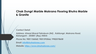 Chak Dungri Marble Makrana Flooring Bhutra Marble & Granite