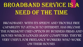 Broadband Service Is a Need of the Time