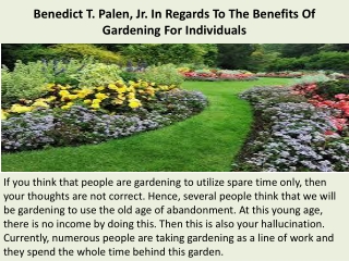 Benedict T. Palen, Jr. In Regards To The Benefits Of Gardening For Individuals