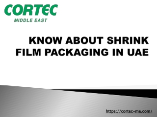 Know About SHRINK FILM PACKAGING IN UAE