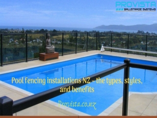 Pool fencing installations NZ – the types, styles, and benefits