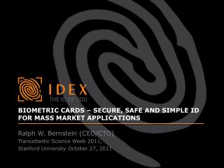 Biometric cards – Secure, safe and simple ID for mass market applications