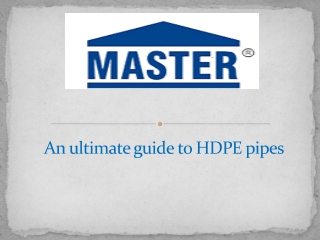 An ultimate guide to HDPE pipes