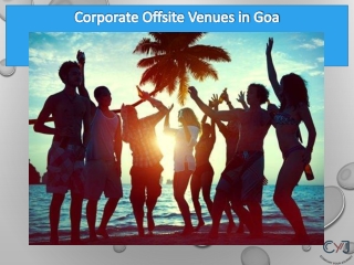 Best Places For Corporate Offsite Tours in Goa