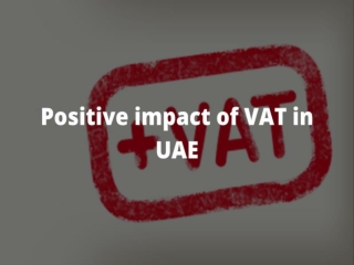 Positive Impact of VAT in UAE