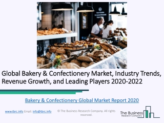 Bakery & Confectionery Global Market Report 2020