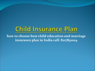 best child education insurance plan in india | call: 8217831004