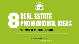 8 Real Estate Promotional Ideas