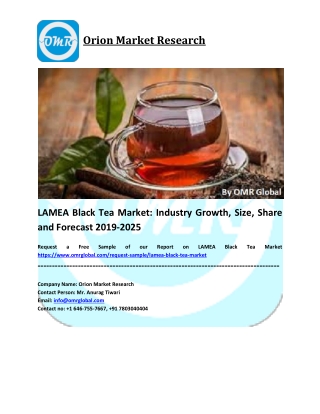 LAMEA Black Tea Market Size, Share, Trends & Forecast 2019-2025