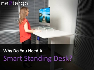Why do you need a smart sitting-standing desk?