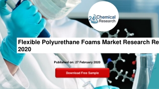 Flexible Polyurethane Foams Market Research Report 2020