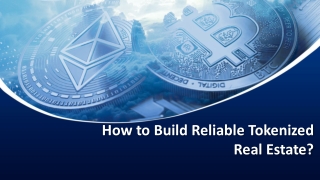 How to Build Reliable Tokenized Real Estate?