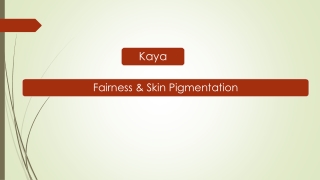 Fairness & Pigmentation Treatment: Skin Whitening & Lightening Treatment @Kaya