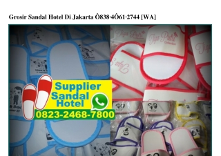 Grosir Sandal Hotel Di Jakarta Ô838–4Ô6I–2744[wa]