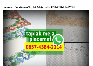 Souvenir Pernikahan Taplak Meja Batik Ô857·4384·2114[wa]