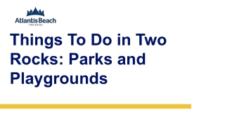 Things to do in Two Rocks: Parks and Playgrounds