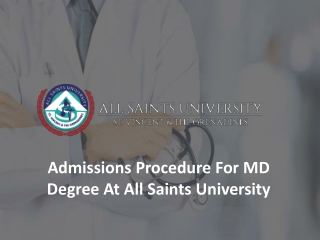 Admissions Procedure For MD Degree At All Saints University