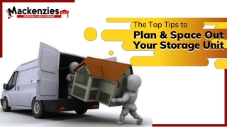 The Top Tips to Plan & Space out Your Storage Unit