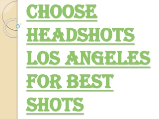 Are you Looking for Professional Headshots Los Angeles?