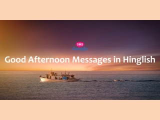 Good Afternoon Messages in Hinglish