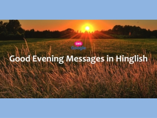 Good Evening Messages in Hinglish