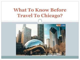 What To Know Before Travel To Chicago?